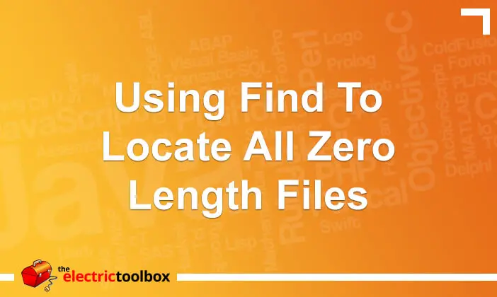 Using find to locate all zero length files