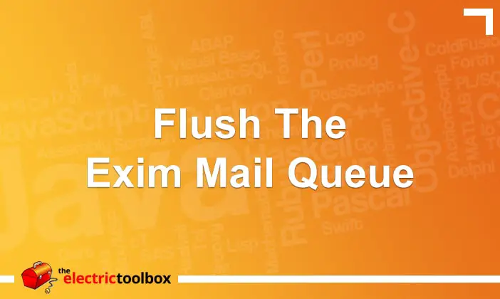 Flush the exim mail queue