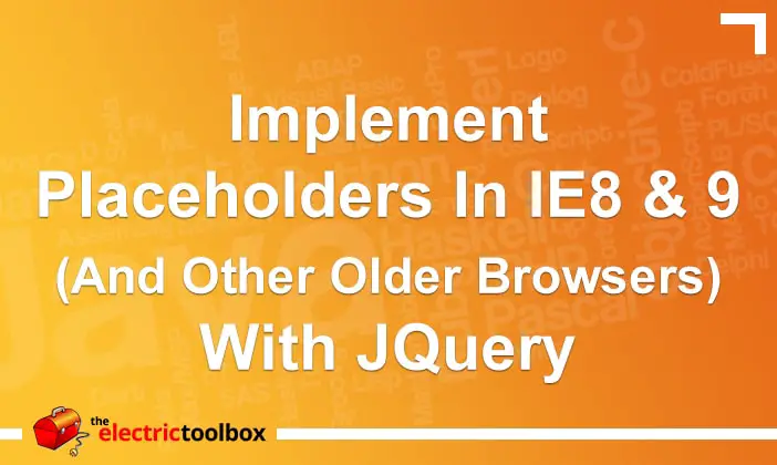Implement placeholders in IE8 & 9 (and other older browsers) with jQuery