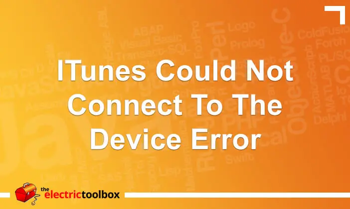 iTunes could not connect to the device error