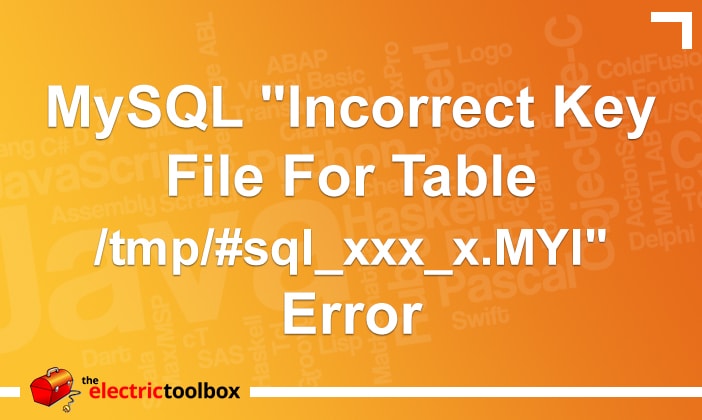 MySQL “Incorrect key file for table /tmp/#sql_xxx_x.MYI” error