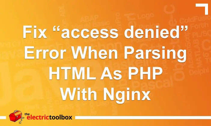 Fix “access denied” error when parsing HTML as PHP with Nginx