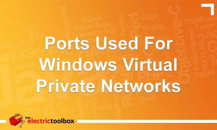Ports used for Windows Virtual Private Networks
