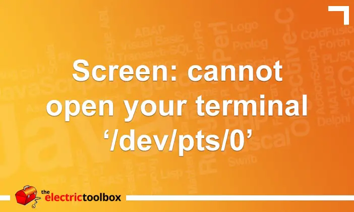 Screen: cannot open your terminal ‘/dev/pts/0’